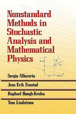 Nonstandard Methods in Stochastic Analysis and Mathematical Physics