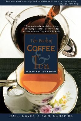 The Book of Coffee and Tea: Second Revised Edition