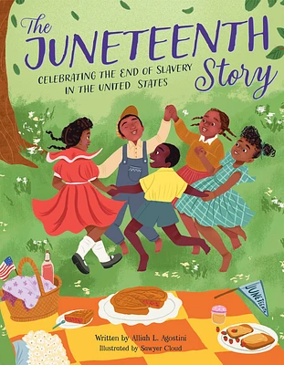 The Juneteenth Story: Celebrating the End of Slavery in the United States (Paperback)