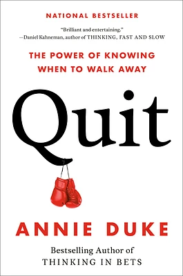 Quit: The Power of Knowing When to Walk Away (Hardcover)