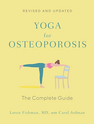 Yoga for Osteoporosis: The Complete Guide (Paperback)