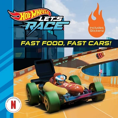 Hot Wheels Let's Race: Fast Food, Fast Cars! (Hot Wheels: Let's Race) (Paperback)