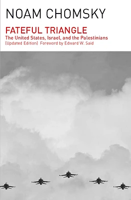 Fateful Triangle: The United States, Israel, and the Palestinians (Updated Edition) (Paperback)