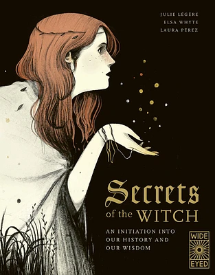 Secrets of the Witch: An initiation into our history and our wisdom (Supernatural Sourcebook) (Hardcover)