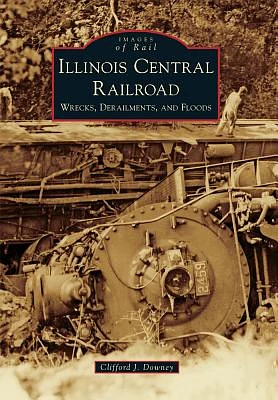 Illinois Central Railroad: Wrecks, Derailments