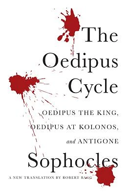 The Oedipus Cycle: A New Translation (Paperback)