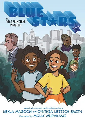 Blue Stars: Mission One: The Vice Principal Problem: A Graphic Novel (The Blue Stars #1) (Hardcover)