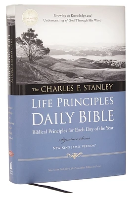 Charles F. Stanley Life Principles Daily Bible-NKJV-Signature (Hardcover)