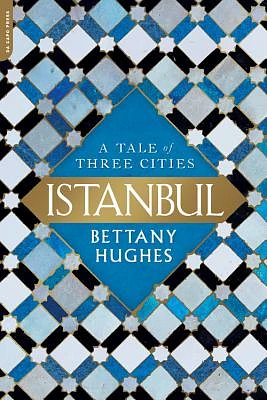 Istanbul: A Tale of Three Cities (Paperback)