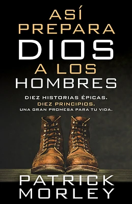 Así Prepara Dios a Los Hombres (How God Makes Men) (Paperback)