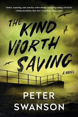 The Kind Worth Saving: A Novel (Paperback)