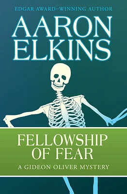 Fellowship of Fear (The Gideon Oliver Mysteries) (Paperback)