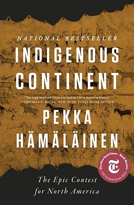 Indigenous Continent: The Epic Contest for North America (Hardcover)