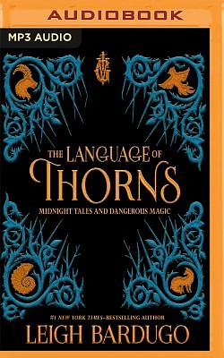 The Language of Thorns: Midnight Tales and Dangerous Magic (MP3 CD)