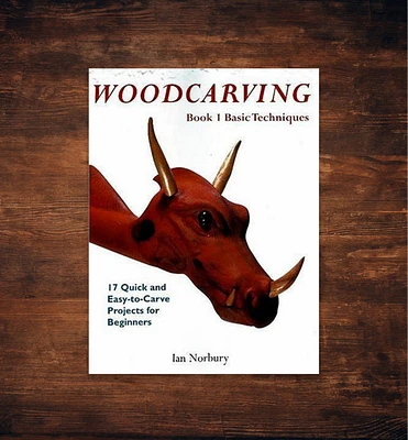 Woodcarving Book 1: Basic Techniques