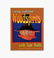 Carving Traditional Woodspirits with Tom Wolfe