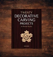 Twenty Decorative Carving Projects in Period Styles