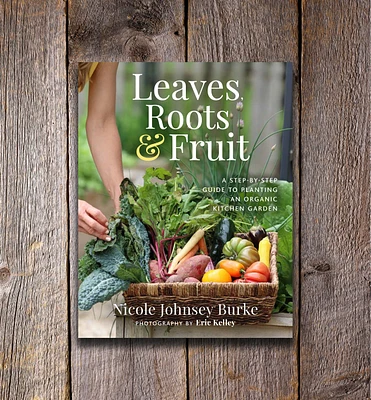 Leaves, Roots & Fruit
