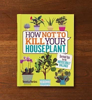 How Not to Kill Your Houseplant