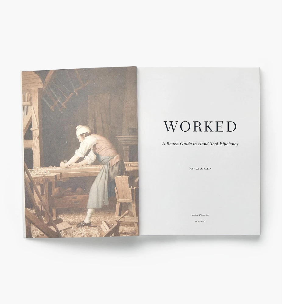Worked – A Bench Guide to Hand-Tool Efficiency