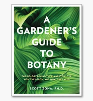 A Gardener's Guide to Botany