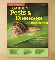 Home Gardener's Garden Pests & Diseases