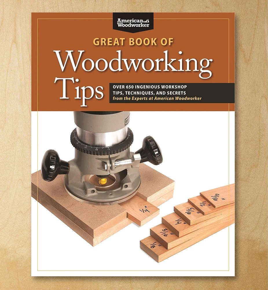Great Book of Woodworking Tips