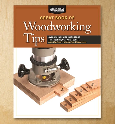 Great Book of Woodworking Tips