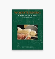 Woodturning – A Foundation Course