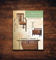 The Artisan Furnituremaker – A Creative Survival Guide