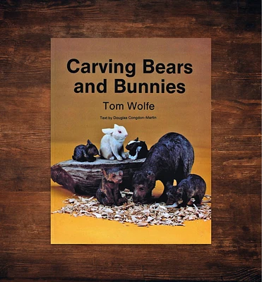 Carving Bears and Bunnies