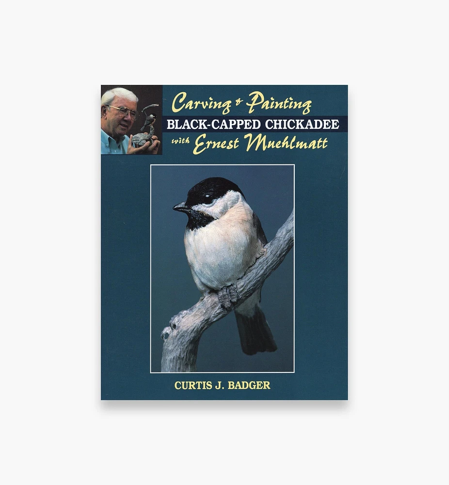 Carving & Painting a Black-Capped Chickadee with Ernest Muehlmatt