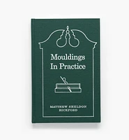 Mouldings in Practice