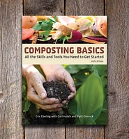 Composting Basics – All the Skills and Tools You Need to Get Started, Second Edition