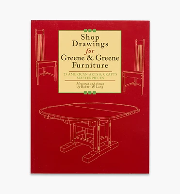 Shop Drawings for Greene & Greene Furniture