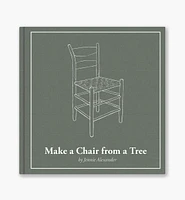 Make a Chair from a Tree, Third Edition