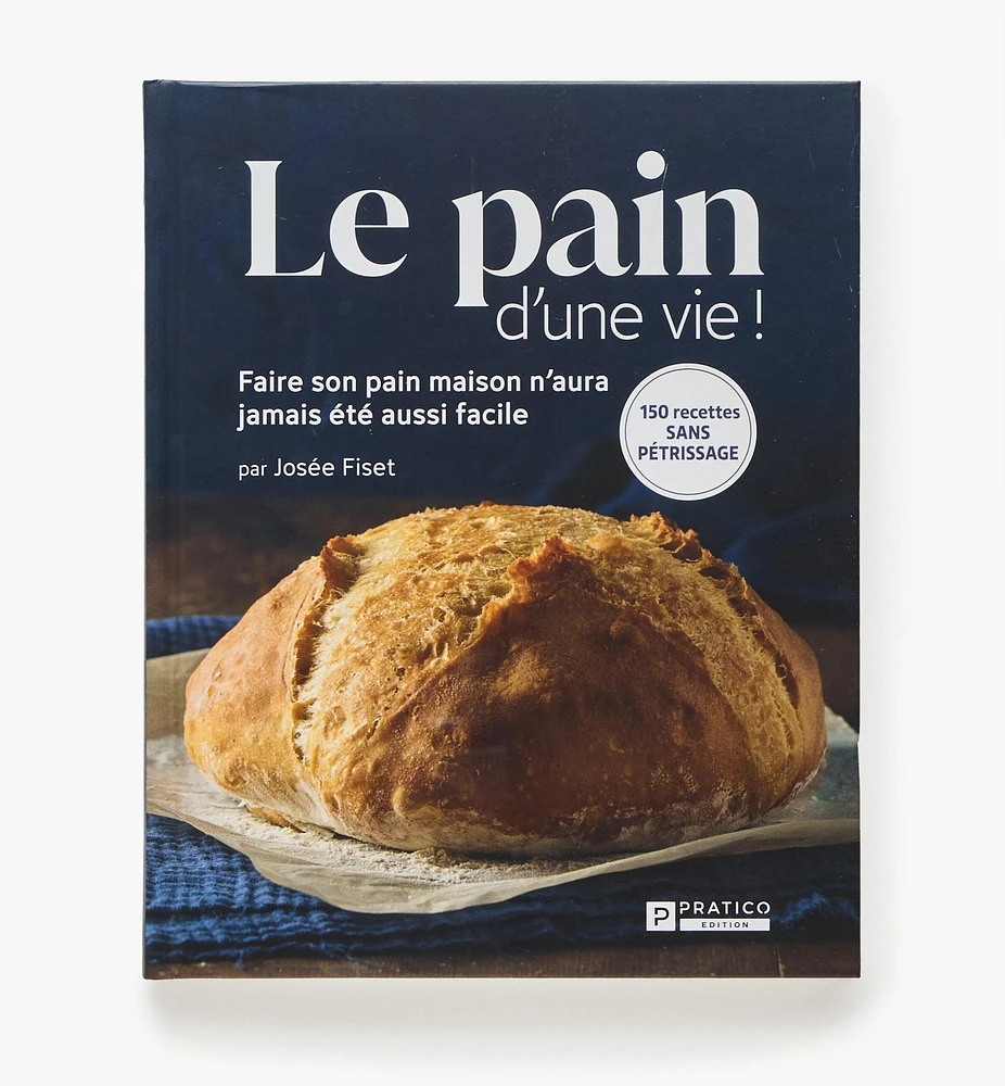 Le pain d'une vie!