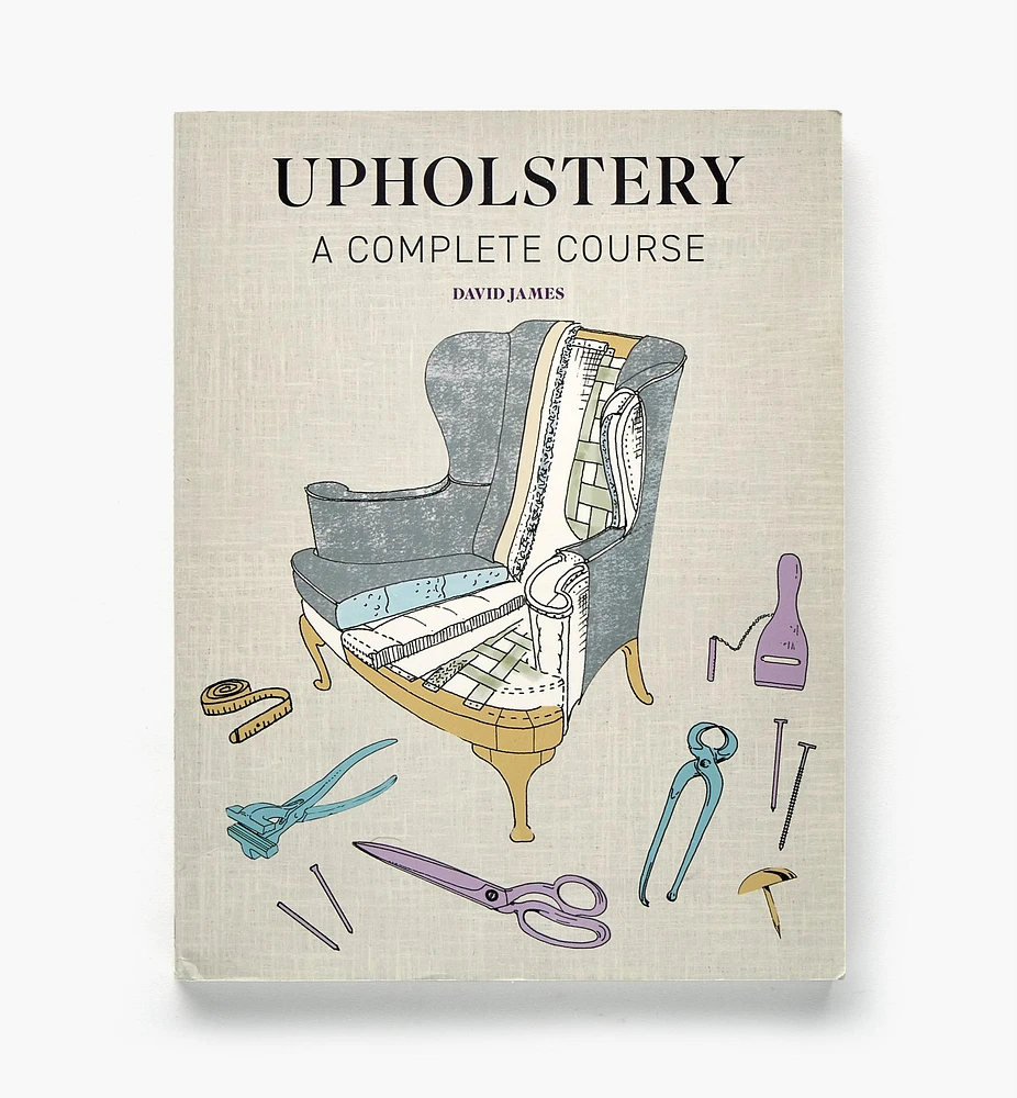 Upholstery – A Complete Course