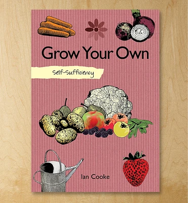 Self-Sufficiency: Grow Your Own