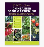 The First-Time Gardener – Container Food Gardening