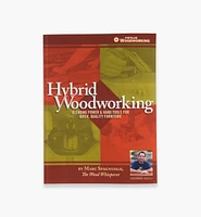 Hybrid Woodworking
