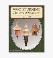 Woodturning Christmas Ornaments with Dale L. Nish