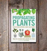 Propagating Plants: How to Create New Plants for Free, Revised Edition