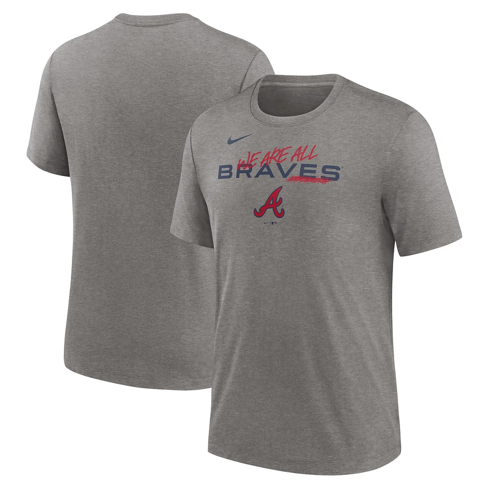 T-shirt à trois mélanges Nike Heather Charcoal Atlanta Braves We Are All pour homme