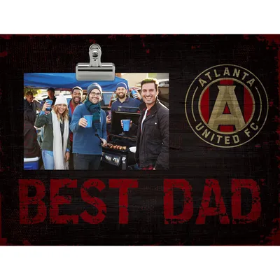 Atlanta United FC 8'' x 10'' Best Dad Clip Frame
