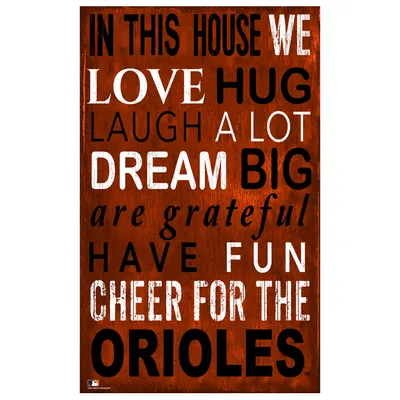 Baltimore Orioles 11" x 19" In This House Sign