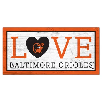 Baltimore Orioles 6'' x 12'' Team Love Sign