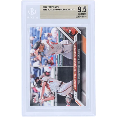 Jackson Holliday and Gunnar Henderson Baltimore Orioles 2024 Topps Now Orioles Stars Go Yard in the Same Inning #513 BGS Authenticated 9.5 Card