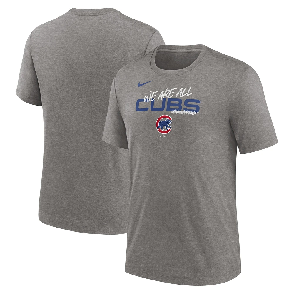 T-shirt à trois mélanges We Are All des Chicago Cubs Nike Heather Charcoal pour homme