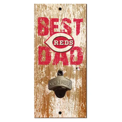 Cincinnati Reds 5'' x 12'' Best Dad Bottle Opener